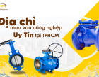 Địa Chỉ Mua Van Công Nghiệp Uy Tín Tại TP.HCM