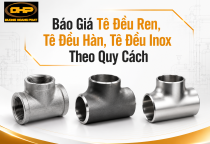 Báo Giá Tê Đều Ren, Tê Đều Hàn, Tê Đều Inox Theo Quy Cách