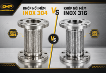 Khớp Nối Mềm Inox 304 Và Inox 316 Khác Nhau Như Thế Nào?