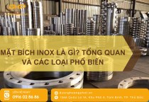 Mặt Bích Inox Là Gì? Tổng Quan Và Các Loại Phổ Biến Mặt Bích Inox Là Gì? Tổng Quan Và Các Loại Phổ Biến