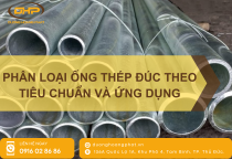 Phân Loại Ống Thép Đúc Theo Tiêu Chuẩn Và Ứng Dụng Phân Loại Ống Thép Đúc Theo Tiêu Chuẩn Và Ứng Dụng