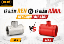 Tê Giảm Ren vs Tê Giảm Rãnh: Nên Chọn Loại Nào?