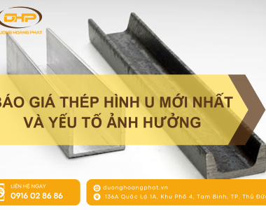 Báo Giá Thép Hình U Mới Nhất: Cập Nhật Và Lưu Ý Quan Trọng