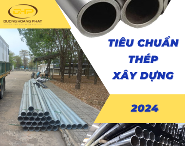 Tiêu Chuẩn Thép Xây Dựng Việt Nam Cập Nhật Mới Nhất 2024