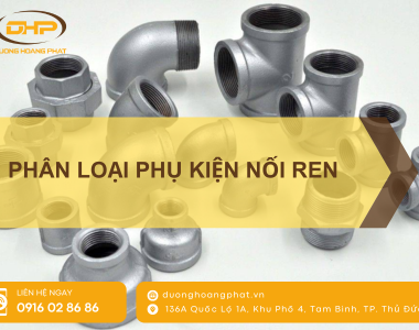 Phân Loại Phụ Kiện Nối Ren: Đặc Điểm Và Ứng Dụng